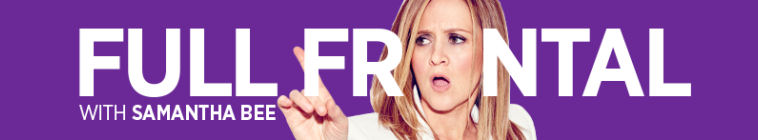 Full Frontal with Samantha Bee